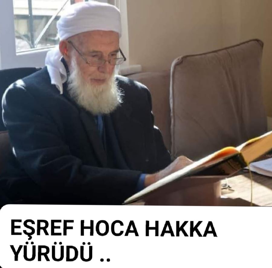 ERZURUMLU EŞREF HOCA HAKKA YÜRÜDÜ