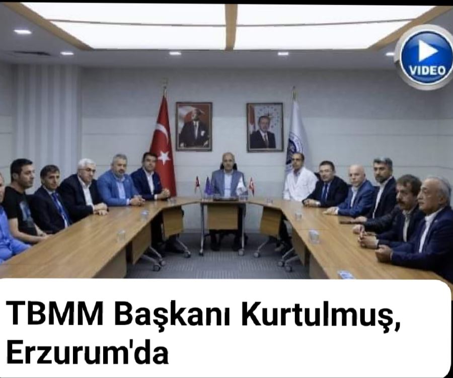 MECLİS BAŞKANI KURTULMUŞ ERZURUMDA