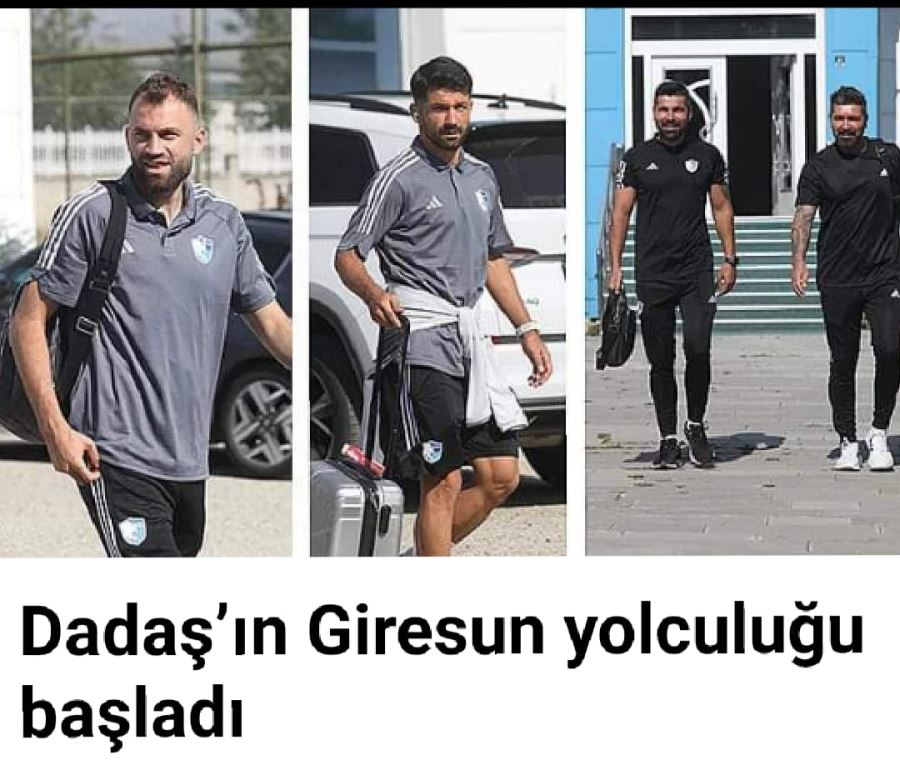 Dadaşın Giresun Yolculuğu Başladı